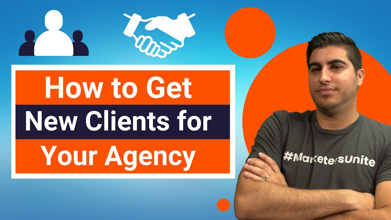 How to Get New Clients for Your Agency