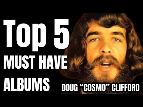 VINYL RECORDS TOP 5 CREEDENCE CLEARWATER REVIVAL Doug "Cosmo" Clifford Interview!