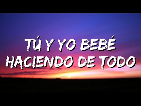 tu y yo bebe haciendo de todo - Feid Feliz Cumpleaños Ferxxo