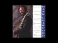 Hank Crawford  –  Count Every Star