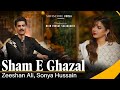 Zeeshan Ali Shaam E Ghazal Yousaf Salli Sonya Hussyn Sufiscore