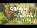 Europa - Gameplay Trailer