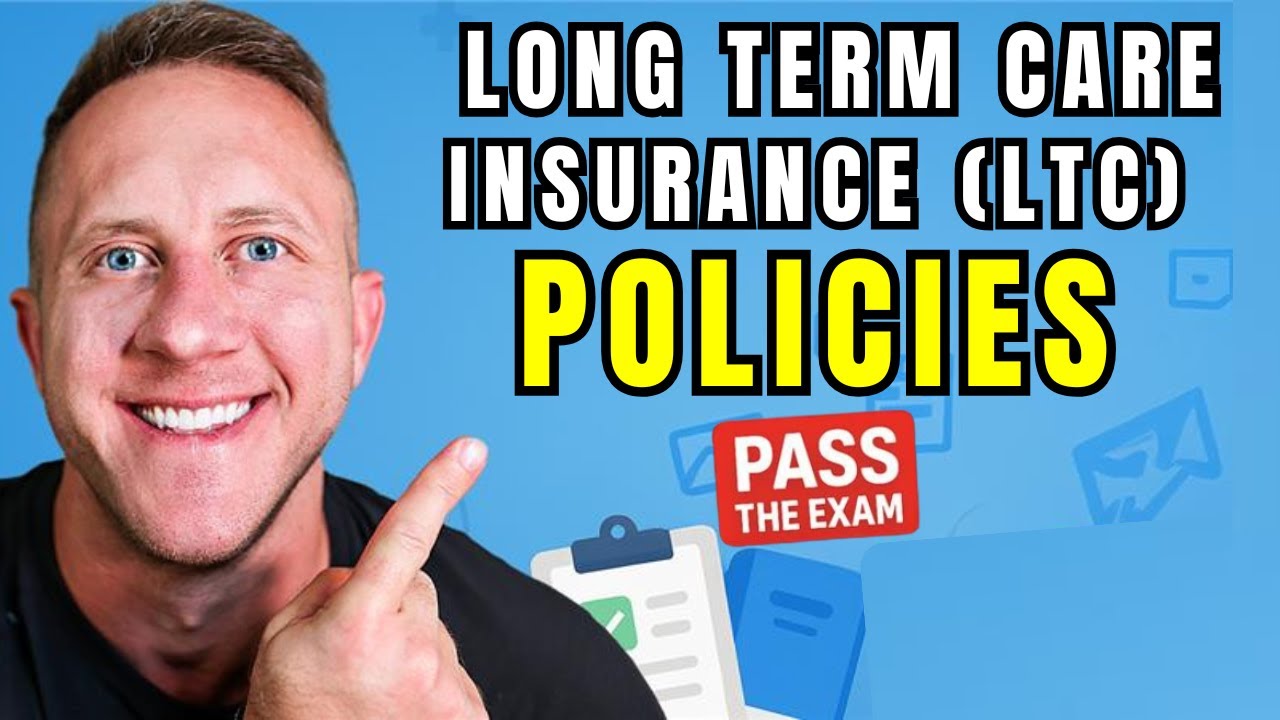 Long - Term Care (LTC) Policies Explained - Insurance Exam Prep