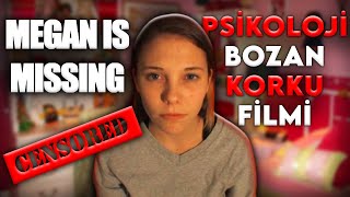 BU FİLM PSİKOLOJİMİ BOZDU... [Megan is Missing]