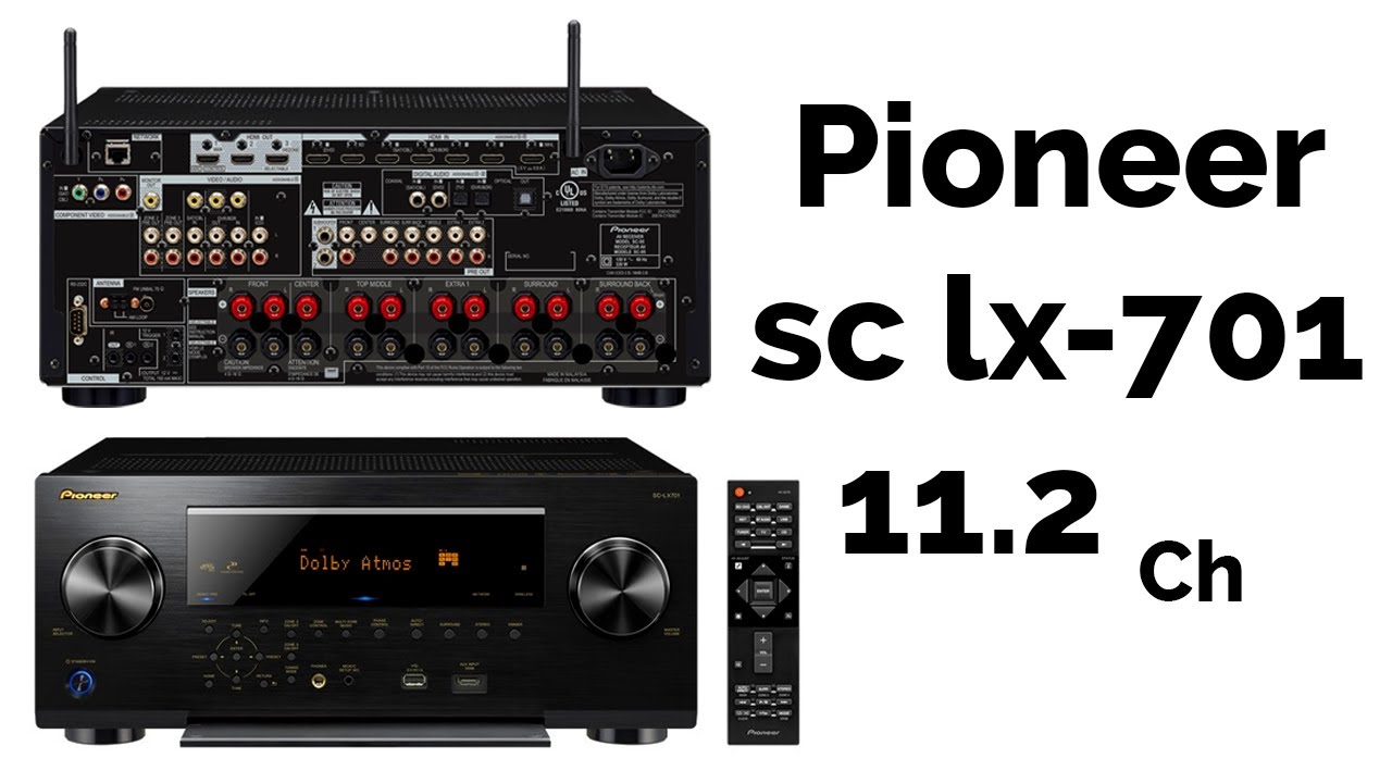 video Amply Xem Phim Pioneer SC-LX701 Chính Hãng 0