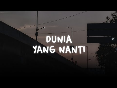 raim laode &mdash; dunia yang nanti (slowed + reverb)