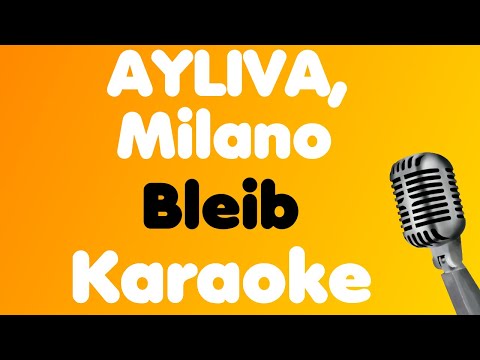 AYLIVA, Milano • Bleib • Karaoke
