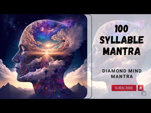 100 SYLLABLE MANTRA OF THE DIAMOND MIND | VAJRASATTVA