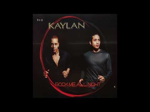 Kaylan - Rock Me All Night