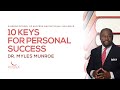 How To Achieve Success: 10 Life-Changing Tips From Dr. Myles Munroe | MunroeGlobal.com
