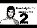 Hardstyle for sickkunts 2. mixed by Gabo