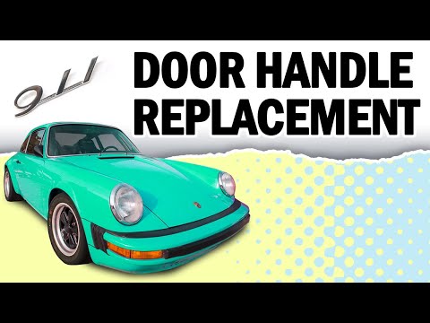 Porsche 911 (1965-89) Door Handle Replacement