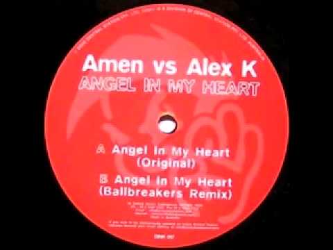 Amen vs Alex K - Angel In My Heart (Original)