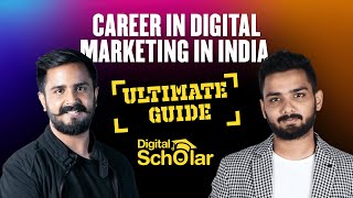 How To Start A Career in Digital Marketing In India? | A Complete Guide By Digital Scholar