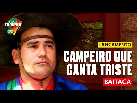 CAMPEIRO QUE CANTA TRISTE - BAITACA (DVD DO FUNDO DA GROTA)