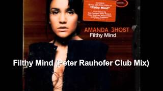 Filthy Mind (Peter Rauhofer Club Mix) ~ Amanda Ghost