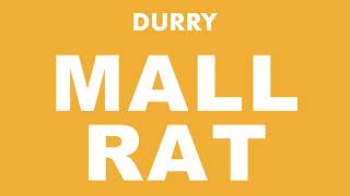 Durry - Mall Rat video
