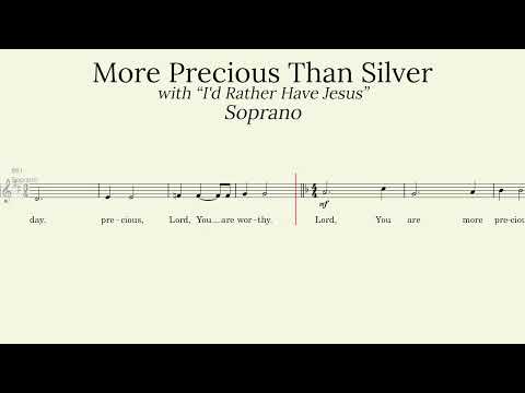 More Precious Than Silver with I'd Rather Have Jesus l Soprano