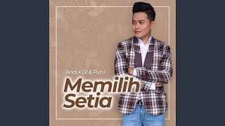 Download lagu Memilih Setia mp3 Download lagu Memilih Setia mp3