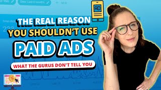 The Real Reason Why You Should Stop Using Paid Ads (What Gurus Don