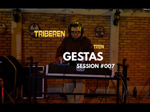 GESTAS session #007 @TRIBEREN & TRBN concept