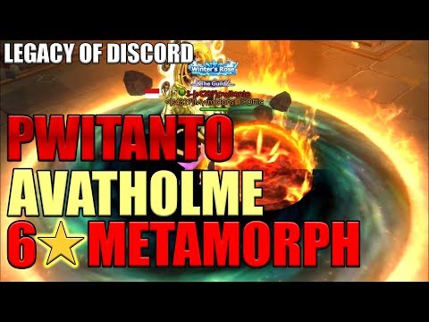 Legacy of Discord: Pwitanto Activate Avatholme 6⭐Metamorph