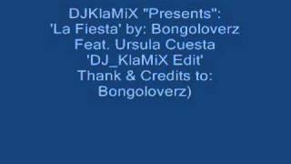 DJ KlaMiX Presents   'La Fiesta' by Bongoloverz Ft  U  Cuesta