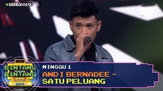 BBB 2019 (Minggu 1): Andi Bernadee - Satu Peluang