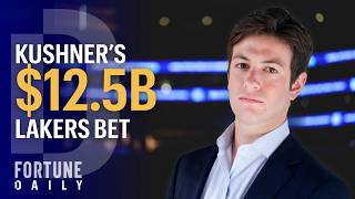 Why Josh Kushner is Buying Into the Lakers | Fortune Daily