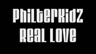 Philterkidz - Real Love