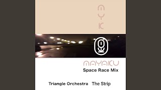 The Strip (Mayaku Space Race Mix)