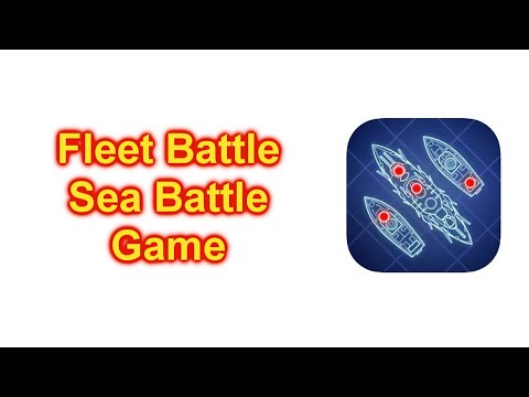 Fleet Battle: Sea Battle Game Like Battleship - YouTube