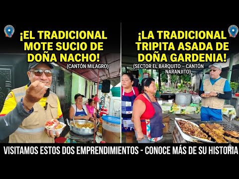 El tradicional Mote Sucio de Doña Nacho en Milagro y la Tripita Asada de Doña Gardenia en Naranjito