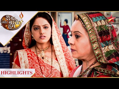 Diya Aur Baati Hum | Kya samjhaya Sandhya ne Bhabho ko?