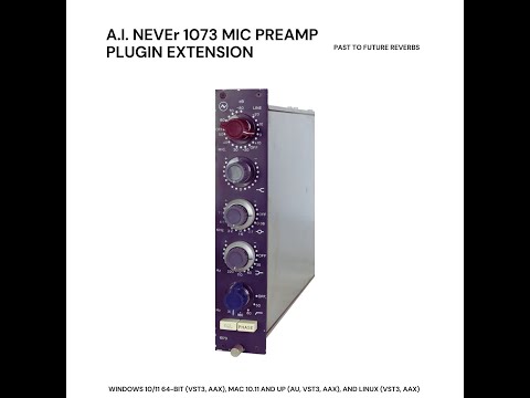 A.I. 1073 MIC PREAMP PLUGIN EXTENSION (AU, VST3, AAX) Clean Demo