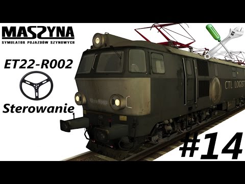 MaSzyna - #14 Poradnik "Sterowanie ET22-R002"