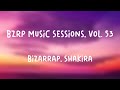 Bzrp Music Sessions, Vol. 53 - Bizarrap, Shakira (Lyrics)