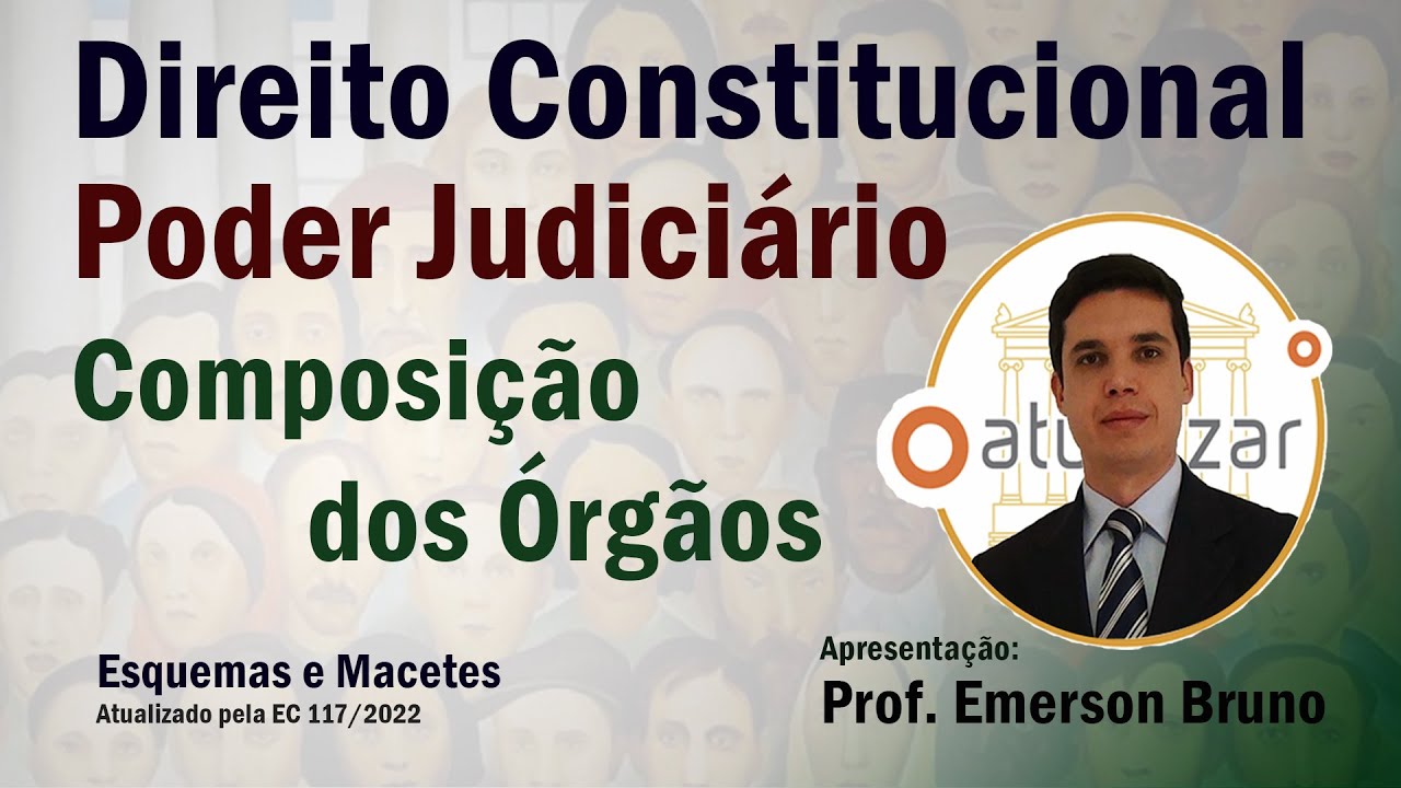 CF88 - Composição dos Órgãos do Poder Judiciário
