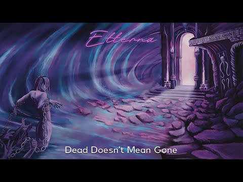 ETTERNA - DEAD DOESN'T MEAN GONE (FULL ALBUM STREAM)