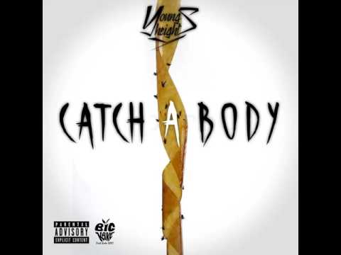 Young Heights - Catch A Body (OFFICIAL AUDIO)