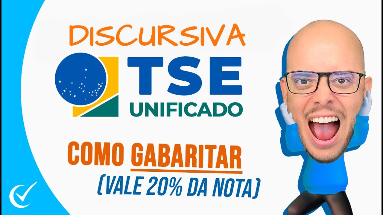 DISCURSIVA TSE UNIFICADO 2024 - Analista Judiciário: COMO GARANTIR A NOTA MÁXIMA