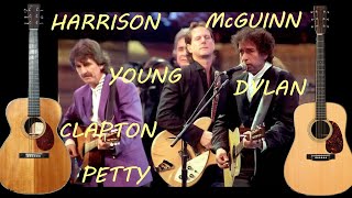 My Back Pages - George Harrison, Tom Petty, Neil Young, Roger McGuinn,  Eric Clapton &amp; Bob Dylan