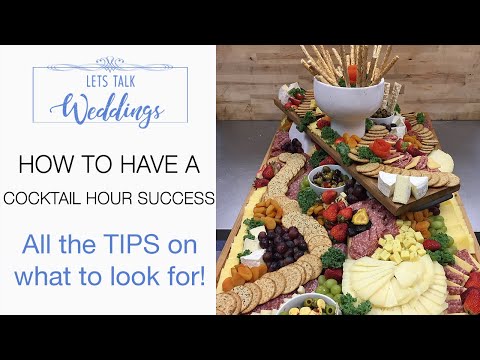 How to Have a Cocktail Hour Success- Let's Talk Weddings Episode 11