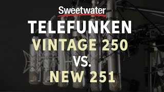 Telefunken Vintage ELA M 250E vs. New ELA M 251E Mic Comparison