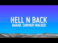 Bakar - Hell N Back (Lyrics) ft. Summer Walker