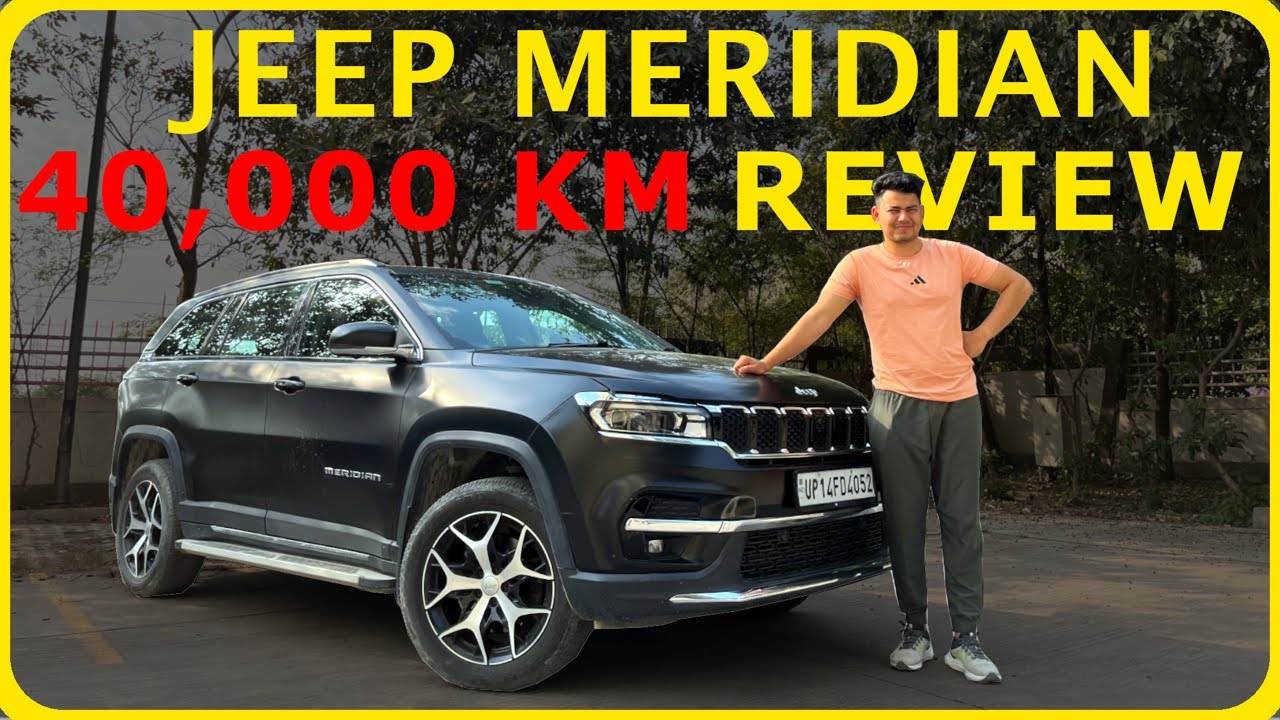 Jeep Meridian | Long Term Review | 40,000 KM | 2025