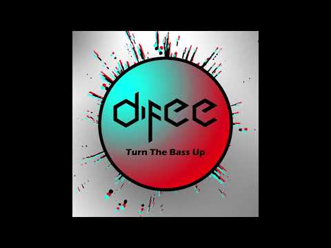 Difee - Turn the Bass Up