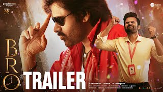 BRO Trailer | Pawan Kalyan | Sai Tej | Trivikram | Samuthirakani | ThamanS | July 28th Release