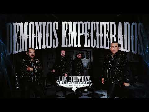 Los Buitres De Culiacan Sinaloa - Demonios Empecherados (Video Lyric)