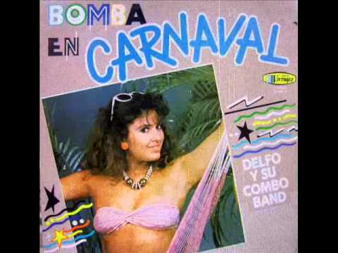 Como Un Loco Soy-Delfo Y Su Combo Band (Bomba En Carnaval 1992)